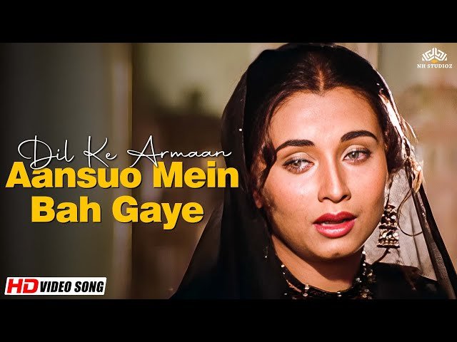 Dil Ke Arman Aansuon Men Bah Gaye Lyrics (Bangla Translation)